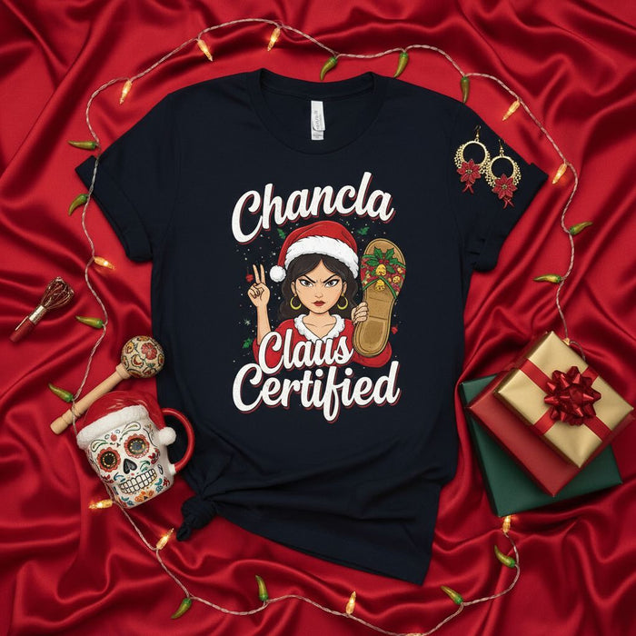 Chancla Claus Certified T-Shirt, Funny Latina Christmas Shirt, Holiday Gift for Mom Grandma Aunt Sister, Spanish Christmas Tee, Nochebuena Party Outfit