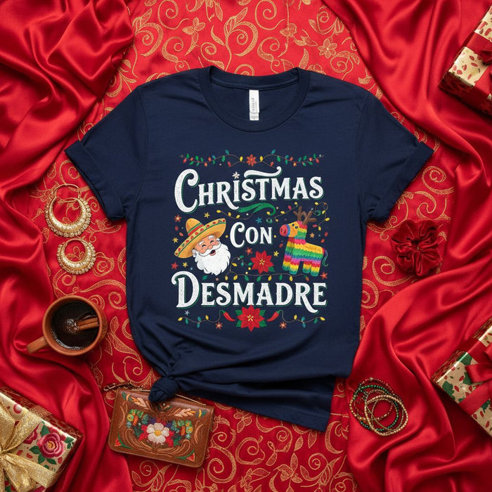 Christmas Con Desmadre Shirt Funny Mexican Santa Sombrero Piñata Reindeer Navidad Fiesta Unisex T-Shirt Gift for Latino Family Friends Holiday Party