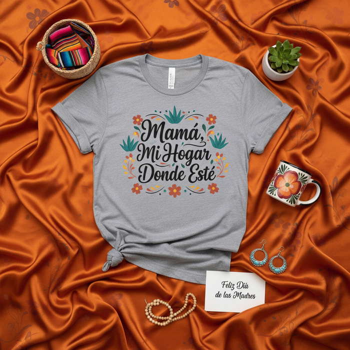 Mamá Mi Hogar Donde Esté Camiseta Unisex Española, Día de las Madres Regalo, Playera de Flores Estilo Mexicano, T-Shirt para Mamá Latina, Regalo para Abuela, Feliz Día de las Madres, Decoración Floral, Regalo para Esposa