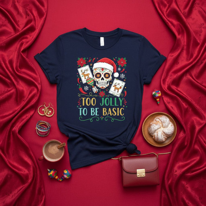 Too Jolly To Be Basic Sugar Skull Christmas T-Shirt, Santa Hat Day of the Dead Calavera Xmas Tee, Holiday Poinsettia Reindeer Lotería Card Graphic Top for Men Women