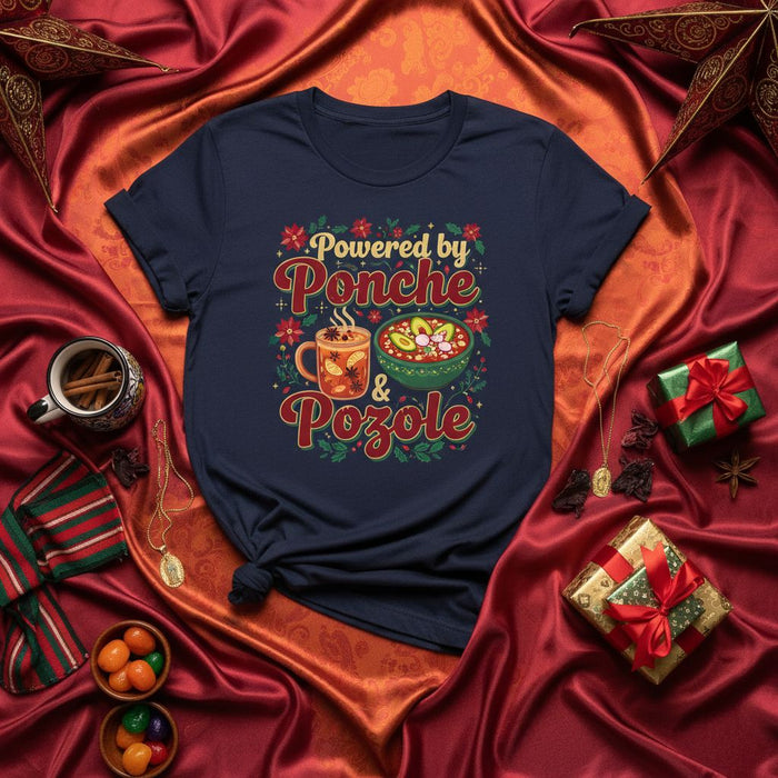 Powered by Ponche & Pozole Christmas T-Shirt, Mexican Holiday Food Tee, Festive Winter Drink and Soup Shirt, Unisex Apparel Gift Idea