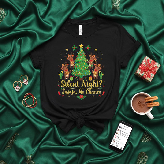 Silent Night? Jajaja, No Chance. Funny Mexican Reindeer Christmas T-Shirt, Mariachi Sombrero Reindeer Fiesta Holiday Tee, Cinco de Mayo Navidad Gift for Him Her, Xmas Party Shirt for Men Women