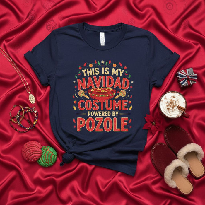 This Is My Navidad Costume Powered By Pozole T-Shirt, Funny Mexican Christmas Food Tee, Holiday Party Outfit, Traditional Hispanic Dish Shirt, Pozole Lover Gift Idea