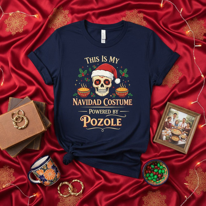 This Is My Navidad Costume Powered By Pozole Shirt, Funny Mexican Christmas Sugar Skull T-Shirt, Holiday Pozole Lover Gift Tee, Dia De Muertos Fiesta Apparel