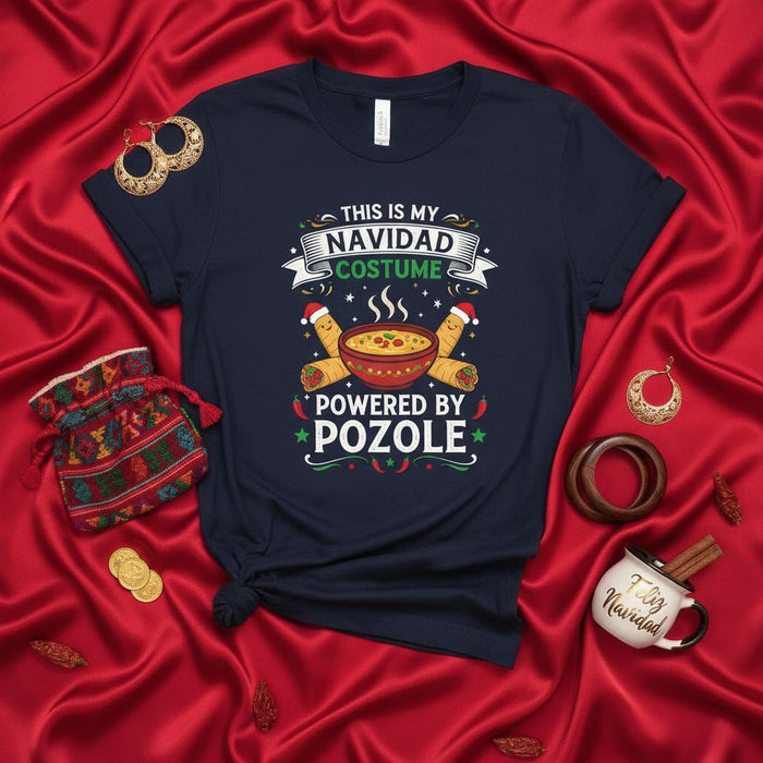 This Is My Navidad Costume Powered By Pozole T-Shirt - Funny Mexican Food Christmas Holiday Tee with Tamales and Santa Hats - Unisex Apparel Gift for Fiesta and Xmas Dinner