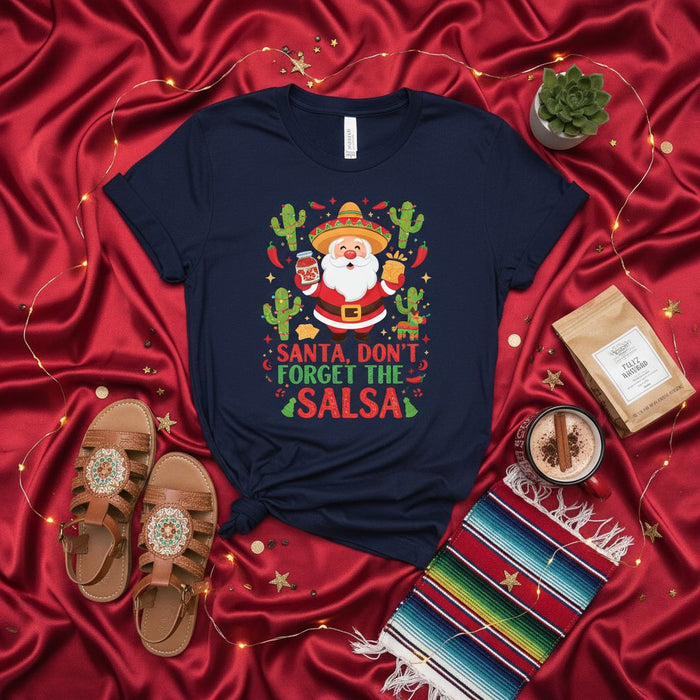 Santa, Don't Forget The Salsa Shirt Funny Mexican Christmas T-Shirt Sombrero Cactus Holiday Fiesta Tee Cinco de Mayo Navidad Gift Idea for Men Women