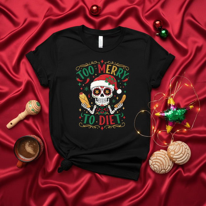 TOO MERRY TO DIET Sugar Skull Santa Christmas T-Shirt, Funny Dia De Muertos Skeleton Holding Tamales Tee, Unisex Holiday Calavera Shirt