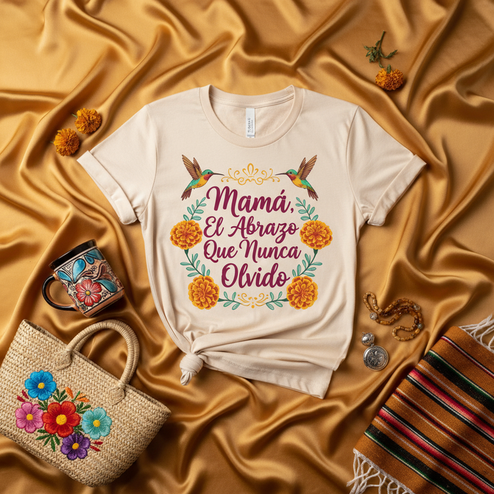 Mamá, El Abrazo Que Nunca Olvido T-Shirt, Mother's Day Spanish Shirt, Floral Hummingbird Tee, Regalo para Mamá, Mexican Culture Inspired Gift for Mom, Cute Aesthetic Hispanic Mothering Shirt