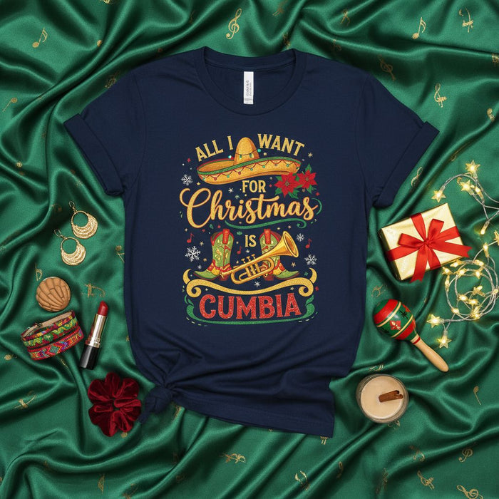 All I Want for Christmas is Cumbia T-Shirt, Funny Merry Christmas Sombrero Boots Trumpet Latin Music Tee, Holiday Party Fiesta Unisex Shirt Gift for Cumbia Lovers