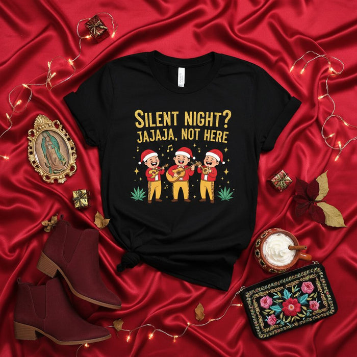 Silent Night? Jajaja, Not Here Funny Mariachi Christmas T-Shirt, Festive Mexican Holiday Tee for Men and Women, Happy Musicians in Santa Hats Graphic Xmas Shirt