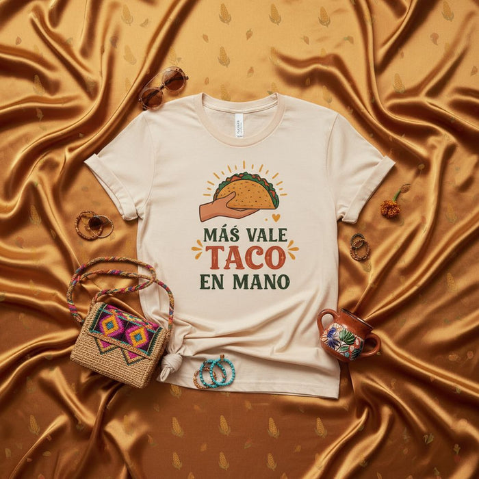 Más Vale Taco En Mano T-Shirt Funny Spanish Saying Taco Lover Foodie Gift Mexican Culture Unisex Tee Cinco de Mayo Fiesta Shirt Graphic T-shirt for Men Women