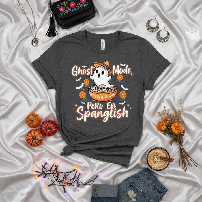 Ghost Mode Pero En Spanglish T-Shirt, Funny Halloween Ghost with Sombrero and Sugar Skulls, Cute Dia De Muertos Fall Shirt, Spanglish Saying Tee, Unisex Holiday Gift.