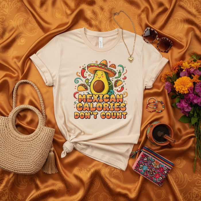 Mexican Calories Don't Count T-Shirt, Funny Avocado Sombrero Tee, Cinco de Mayo Fiesta Shirt, Taco Lover Gift, Humorous Food Pun Graphic Unisex Top