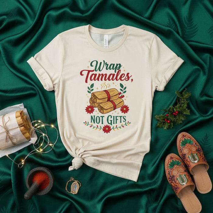 Wrap Tamales, Not Gifts Christmas Tamale Shirt, Holiday Cooking Tee, Mexican Food Lover Gift, Funny Xmas Apparel, Festive Unisex Graphic T-Shirt
