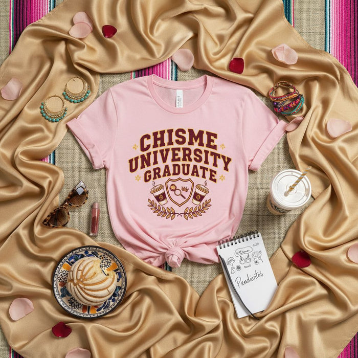 Chisme University Graduate T-Shirt Pink Funny Spanglish Latino Graduation Tee Gossip College Design Unisex Shirt Gift for Students or Friends