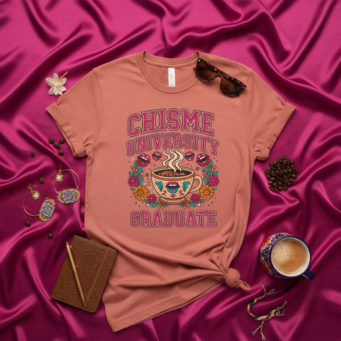 CHISME UNIVERSITY GRADUATE T-Shirt, Funny Latina Coffee Lover Shirt, Spanish Chismosa Tee, Retro Floral Gifting Top for Women, Unisex Short Sleeve Graphic Apparel.
