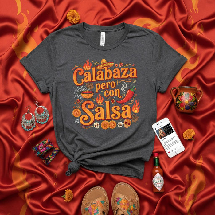 Calabaza Pero Con Salsa T-Shirt Spanglish Funny Halloween Day of the Dead Shirt Hot Pepper Sugar Skull Fiesta Graphic Tee Men Women Unisex Spooky Season Gift