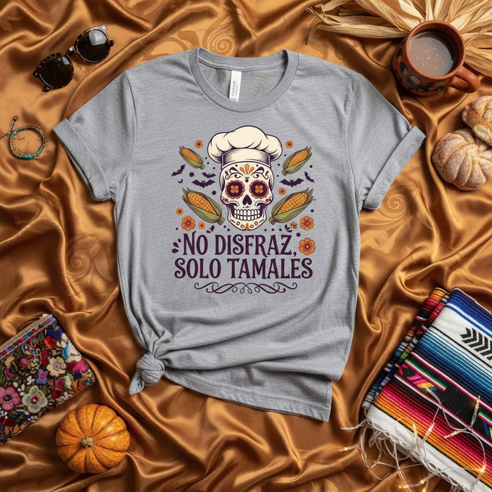 No Disfraz Solo Tamales Shirt Day of the Dead Sugar Skull Chef Halloween Unisex T-Shirt Funny Mexican Food Corn Tamal Graphic Tee Dia de Muertos Cook Gift