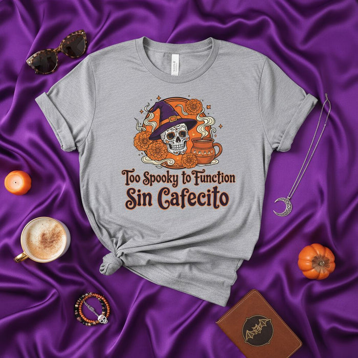 Demasiado Aterrador Para Funcionar Sin Cafecito Camiseta, Calavera de Azúcar Sombrero de Bruja Taza de Café Flores de Cempasúchil Camiseta, Divertida Camisa Spanglish de Otoño, Regalo Gráfico Unisex