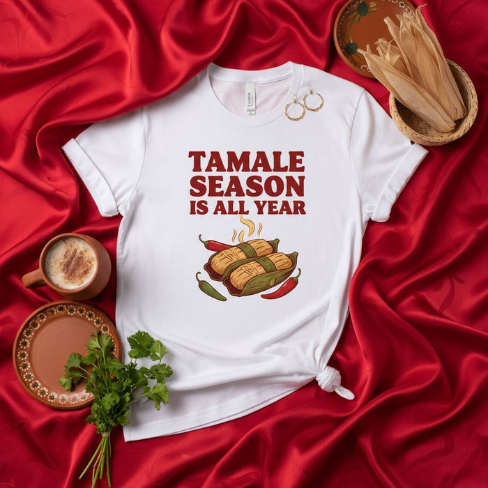 Tamale Season is All Year T-Shirt, Funny Tamales Shirt, Mexican Food Lover Gift, Latina Apparel, Christmas Holiday Tamalada Fiesta Tee, Spicy Chili Peppers Graphic, Unisex Culinary Top