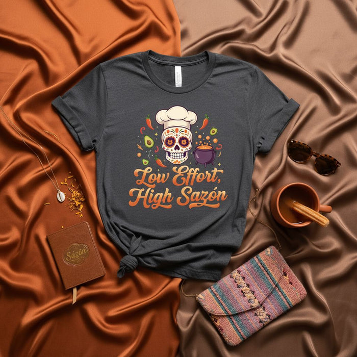 Low Effort High Sazón T-Shirt, Chef Sugar Skull Day of the Dead Cooking Tee, Funny Mexican Foodie Gift, Dia de Muertos Kitchen Apparel, Unisex Hispanic Cook Shirt, Chili Peppers Avocado Caldron Design