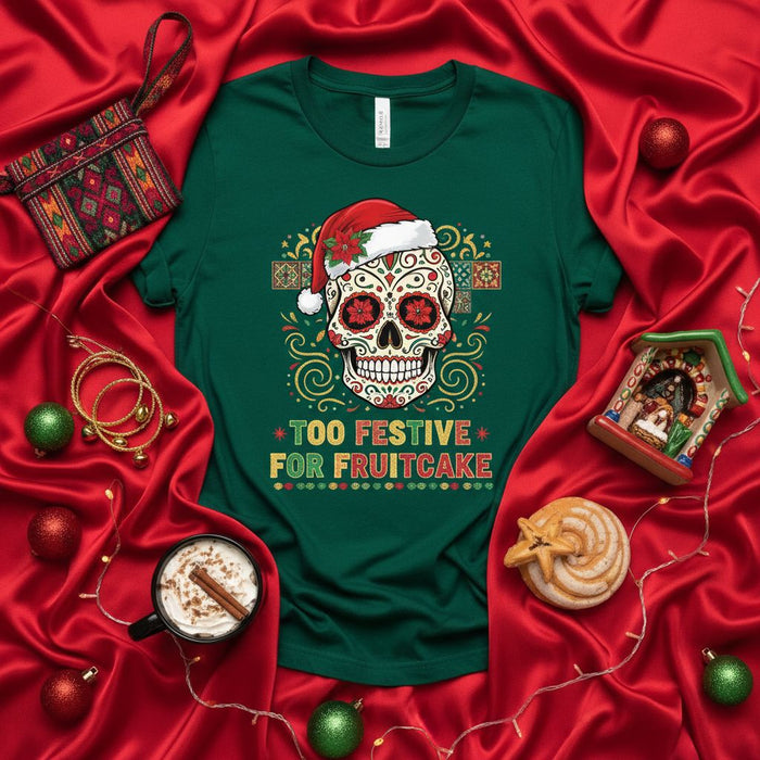 Too Festive For Fruitcake Sugar Skull Christmas T-Shirt, Santa Hat Day of the Dead Calavera Xmas Tee, Holiday Party Mexican Folk Art Gift, Unisex Short Sleeve Shirt