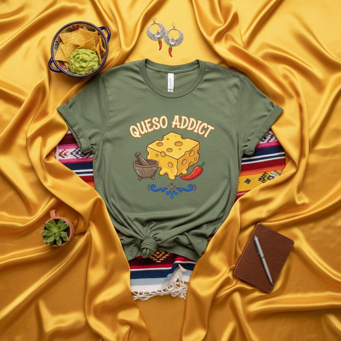 Queso Addict T-Shirt Funny Cheese Lover Gift Mexican Food Dip Appetizer Tee Unisex Cinco de Mayo Graphic Shirt Olive Green Spanish English Humor