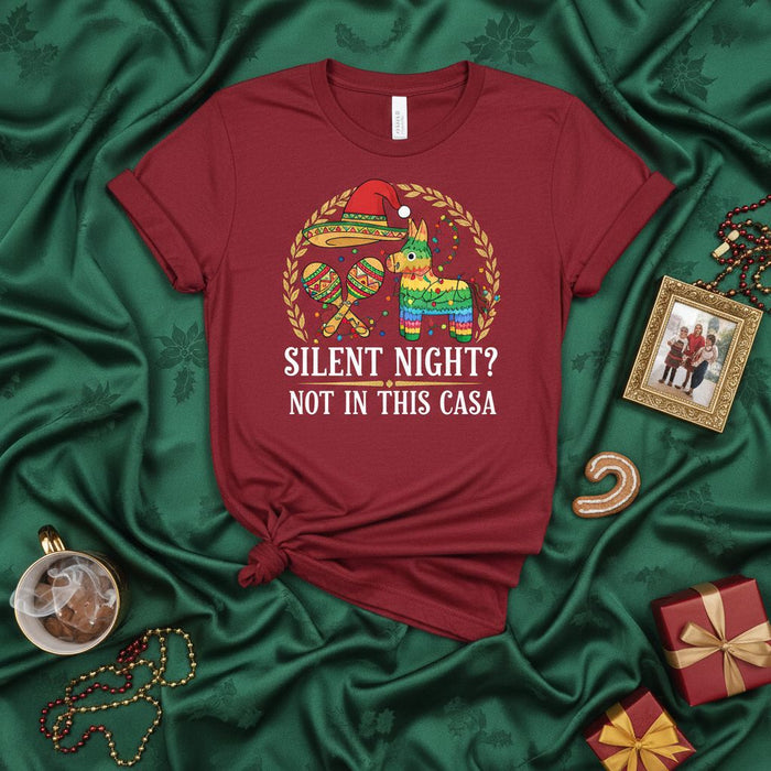 Silent Night? Not In This Casa Funny Mexican Christmas Shirt Fiesta Holiday Tee Sombrero Piñata Maracas Navidad Gift for Him Her Unisex T-Shirt