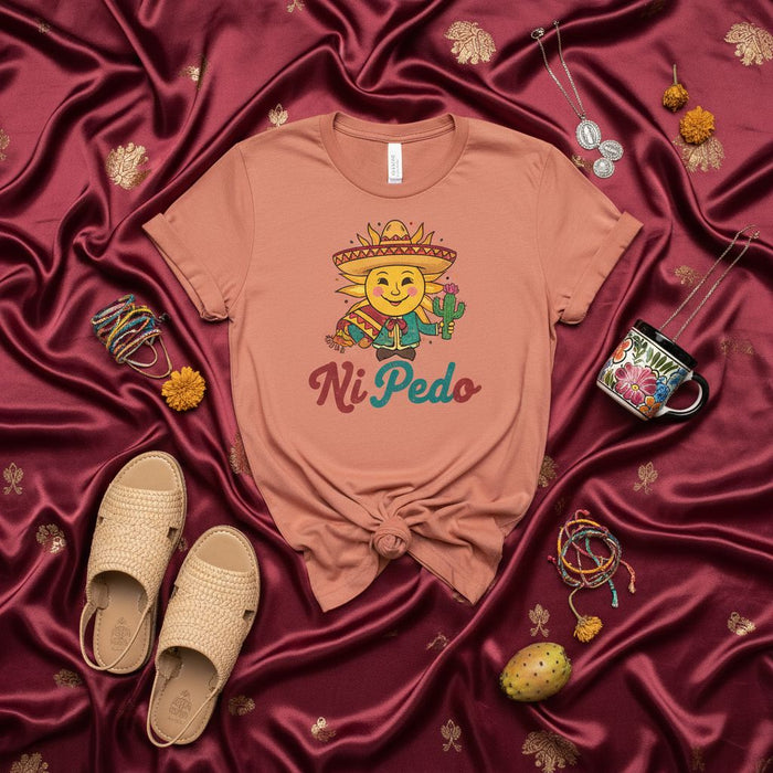 Ni Pedo T-Shirt, Funny Mexican Sun with Sombrero and Cactus Graphic Tee, Cute Latinx Spanish Saying Shirt, Funny Spanglish Quote Unisex Apparel