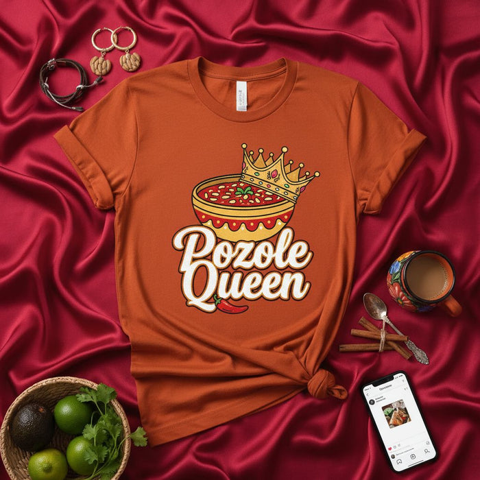 Pozole Queen Shirt, Funny Mexican Food Tee, Fiesta Shirt for Women, Pozole Lover Gift, Latina Outfit, Red Pozole Hominy Soup Bowl with Crown T-Shirt