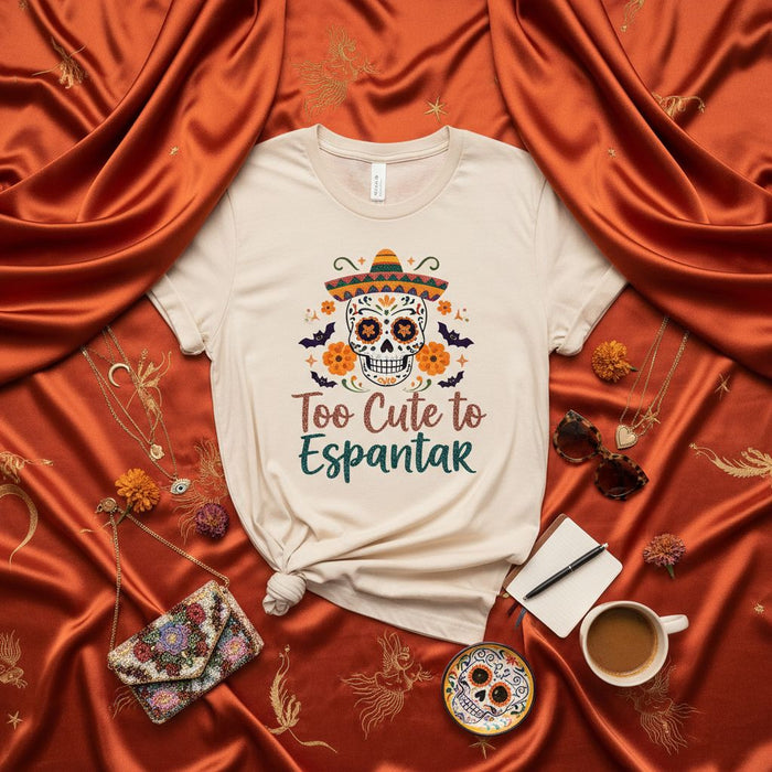 Too Cute to Espantar Shirt, Day of the Dead Sugar Skull Calavera Tee, Funny Halloween Unisex T-shirt, Fiesta Mexican Culture Clothing, Cinco de Mayo Outfit