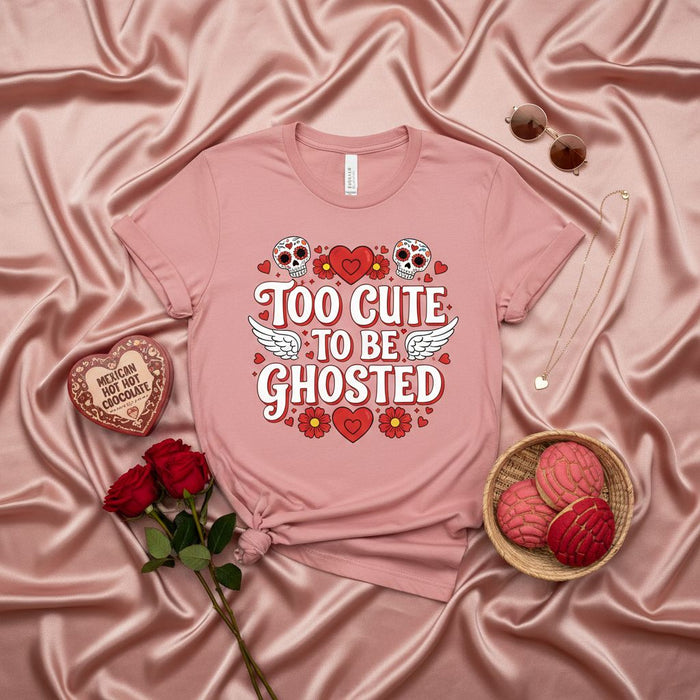 Too Cute to be Ghosted Shirt, Funny Day of the Dead Sugar Skull Valentine's Tee, Unisex Pink Spooky Romantic T-Shirt, Día de Muertos Love Gift Idea