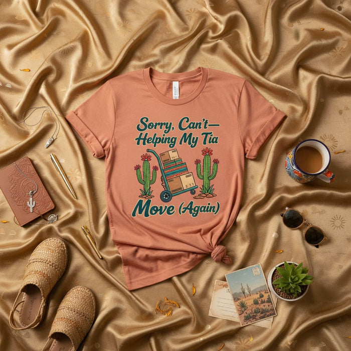 Sorry, Can't Helping My Tia Move (Again) Funny Shirt for Aunts Moving Day, Hispanic Family Moving Humor T-Shirt with Cacti and Hand Truck Design, Unisex Graphic Tee Gift for Niece Nephew