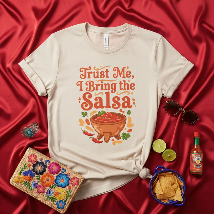 Trust Me I Bring the Salsa Shirt, Funny T-Shirt for Mexican Food Lovers, Fiesta Party Tee, Gift for Cook Chef, Cinco de Mayo Apparel, Unisex Foodie Graphic T-Shirt