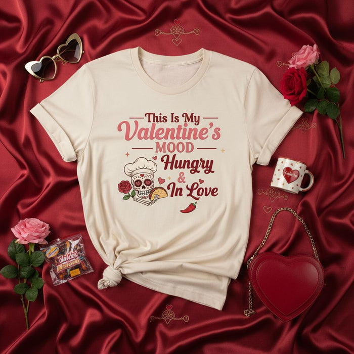 This Is My Valentine's Mood Hungry & In Love T-Shirt, Chef Skeleton Sugar Skull with Taco and Rose Graphic Tee, Funny Anti-Valentine's Day Shirt, Cupid's Day Gift for Foodie and Mexican Food Lover