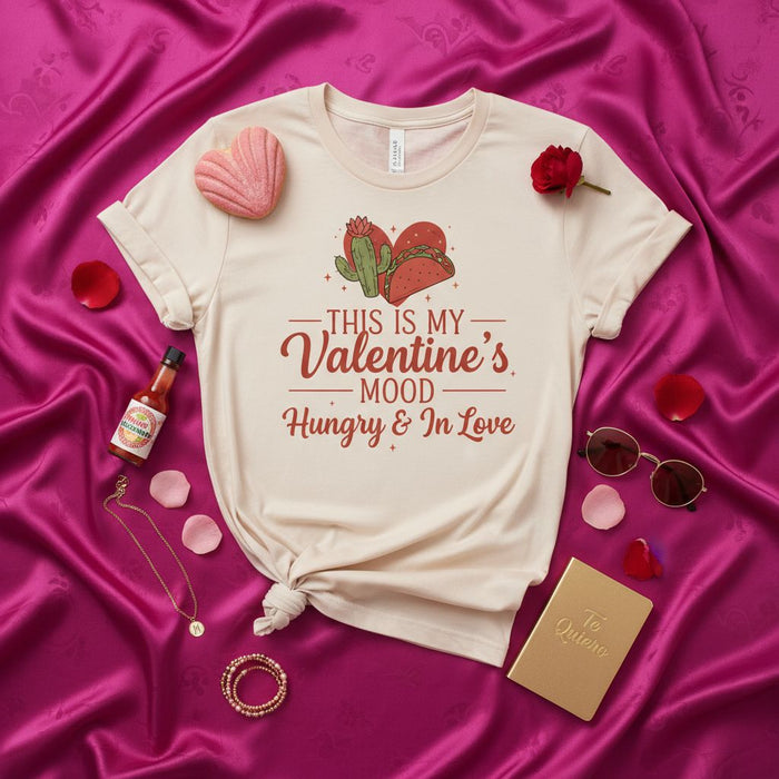 This is My Valentine's Mood Hungry & In Love T-Shirt with Taco Cactus Graphic, Funny Foodie Romantic Valentine's Day Unisex Shirt Gift Idea