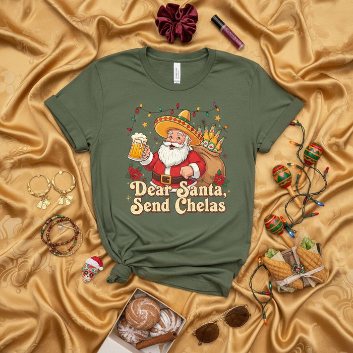 Dear Santa Send Chelas Shirt, Mexican Santa Sombrero Beer Christmas Tee, Funny Xmas Fiesta Party T-Shirt, Holiday Drinking Gift Top, Unisex.