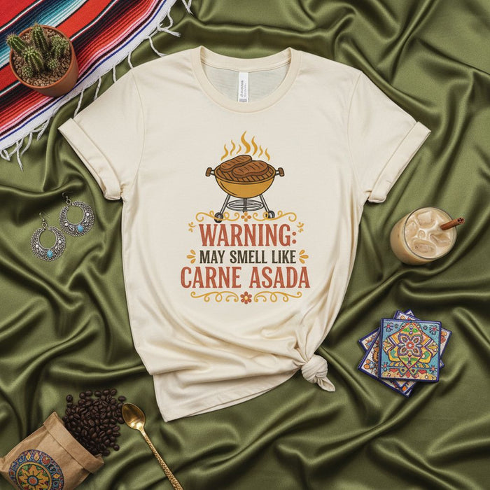WARNING: MAY SMELL LIKE CARNE ASADA T-Shirt, Funny Grill Master BBQ Tee, Mexican Food Lover Gift, Unisex Summer Cookout Shirt, Parrillada Party Apparel.