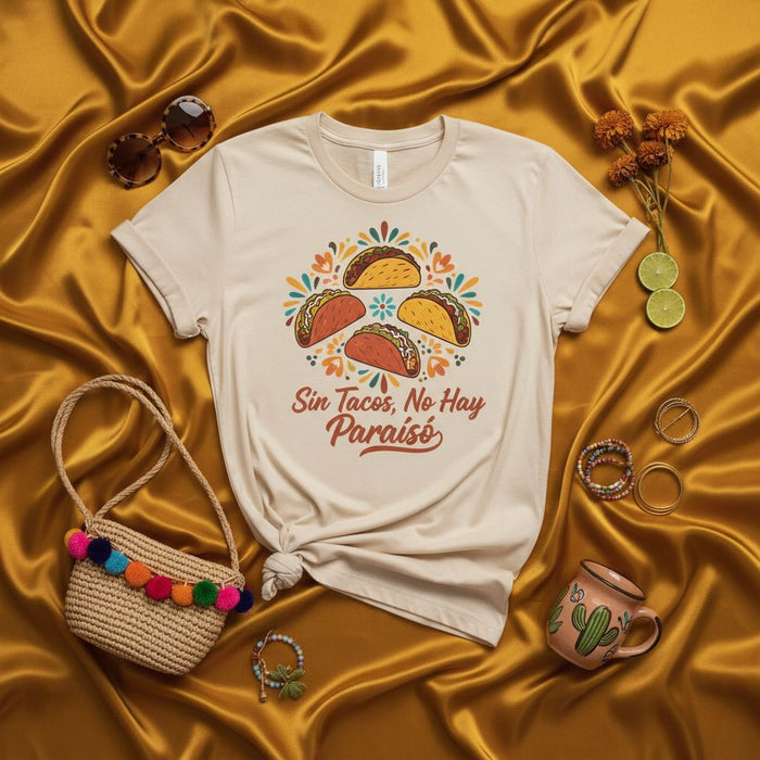 Sin Tacos, No Hay Paraíso T-Shirt, Funny Mexican Food Graphic Tee, Taco Lover Gift, Fiesta Apparel, Spanish Phrase Shirt, Cute Floral Tacos Design, Unisex Shirt for Men and Women