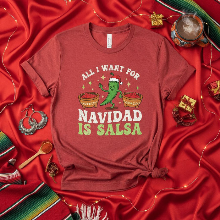All I Want for Navidad Is Salsa Christmas T-Shirt, Funny Holiday Chili Pepper Graphic Tee, Festive Mexican Food Gift Shirt, Unisex Xmas Apparel