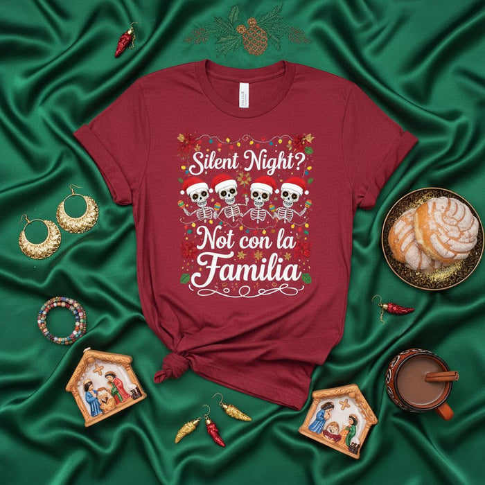 Silent Night? Not con la Familia Funny Christmas Skeleton T-Shirt, Mexican Holiday Family Party Tee, Dia de los Muertos Navidad Humor Shirt for Men and Women