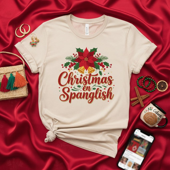 Christmas en Spanglish Shirt, Poinsettia Bells Holiday T-Shirt, Bilingual Christmas Tee, Festive Spanglish Gift, Navidad Spanglish Casual Top, Unisex Family Christmas Photo Outfit