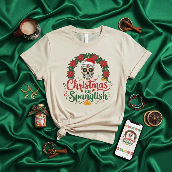 Christmas en Spanglish Sugar Skull Shirt | Funny Holiday Tee with Santa Hat Calavera Wreath | Bilingual Xmas Gift for Spanglish Speakers | Festive Poinsettia Design Top
