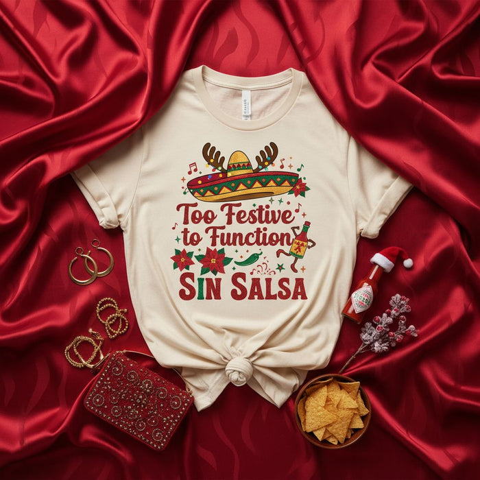 Too Festive to Function Sin Salsa Christmas Sombrero T-Shirt, Funny Holiday Fiesta Tee with Reindeer Antlers and Hot Sauce, Mexican Food Lover Xmas Gift, Unisex Shirt