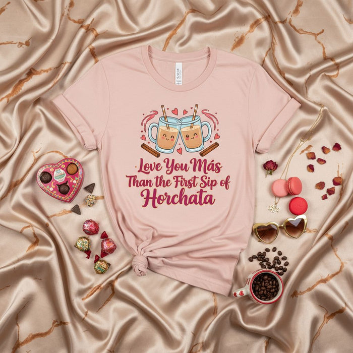 Love You Más Than the First Sip of Horchata T-Shirt, Cute Valentine's Day Tee, Funny Latinx Food Pun Shirt, Pink Horchata Lover Gift, Unisex Graphic Tee for Him Her
