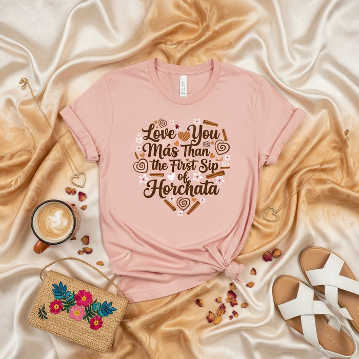 Love You Más Than The First Sip of Horchata T-Shirt, Funny Valentine's Day Shirt, Romantic Latina Spanish Quote Tee, Cute Horchata Lover Gift, Unisex Pink Shirt, Anniversary Gift for Her/Him