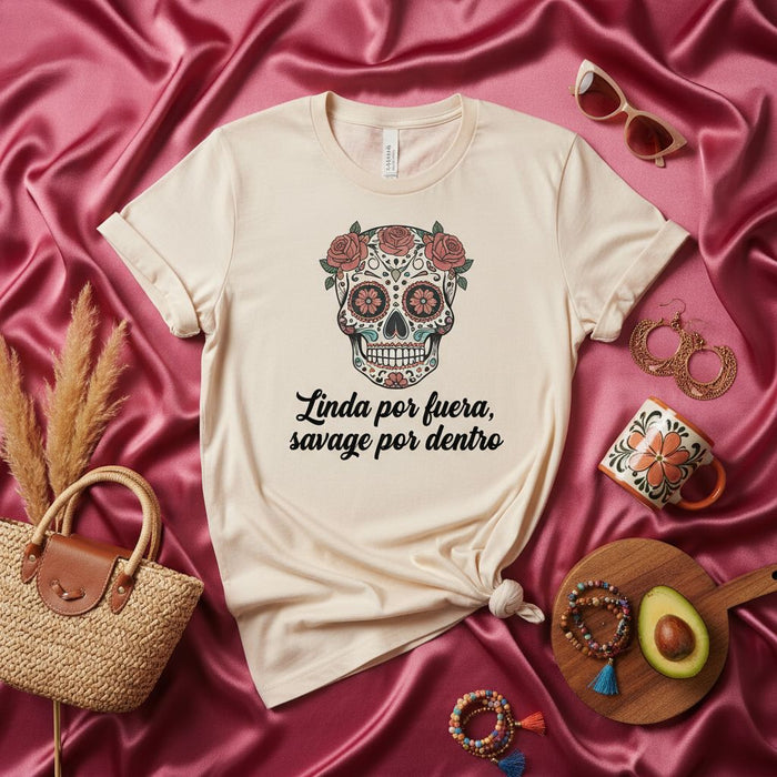 Linda por fuera, savage por dentro Sugar Skull T-Shirt, Day of the Dead Shirt, Calavera Tee, Floral Skull Graphic, Women's Dia de Muertos Apparel, Cute Mexican Folk Art Gift Idea