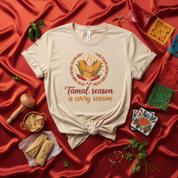Tamal season is every season T-Shirt | Unisex Tamale Corn and Chile Graphic Tee | Mexican Food Lover Shirt | Fiesta Party Apparel