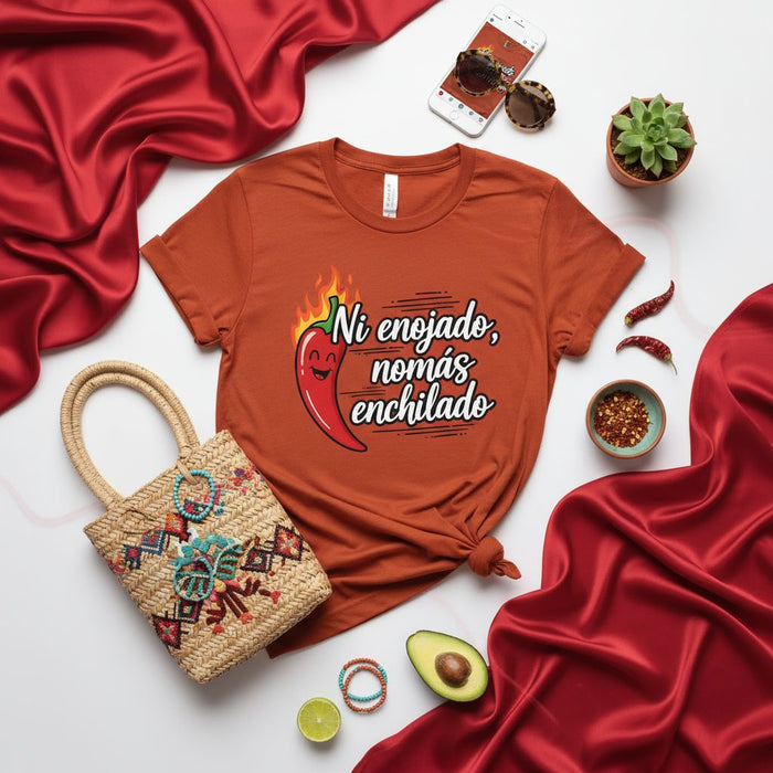 Ni enojado nomás enchilado T-Shirt | Funny Spicy Chili Pepper Spanish Quote Tee | Mexican Food Lover Humor Shirt | Unisex Apparel Gift Idea