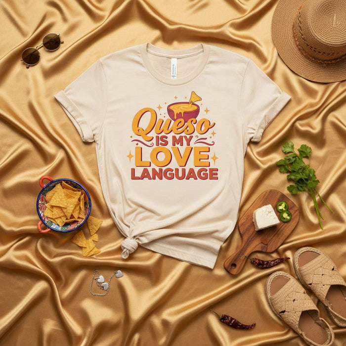 Queso is My Love Language T-Shirt, Funny Cheese Lover Tee, Mexican Food Graphic Shirt, Nacho Lover Gift, Unisex Queso Dip Apparel, Cinco de Mayo Party Shirt